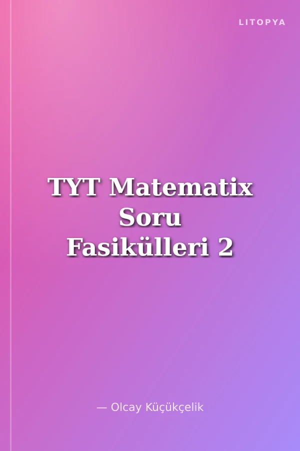 TYT Matematix Soru Fasikülleri 2
