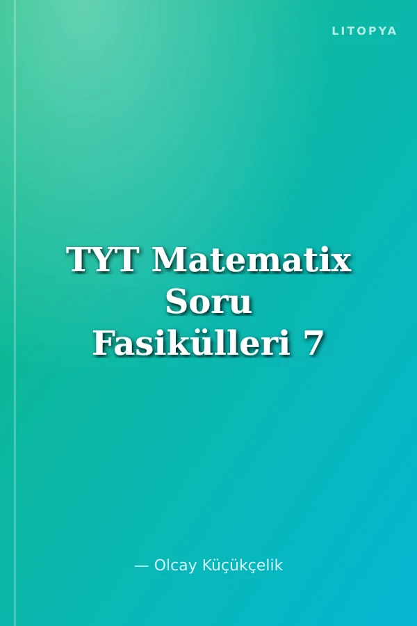 TYT Matematix Soru Fasikülleri 7
