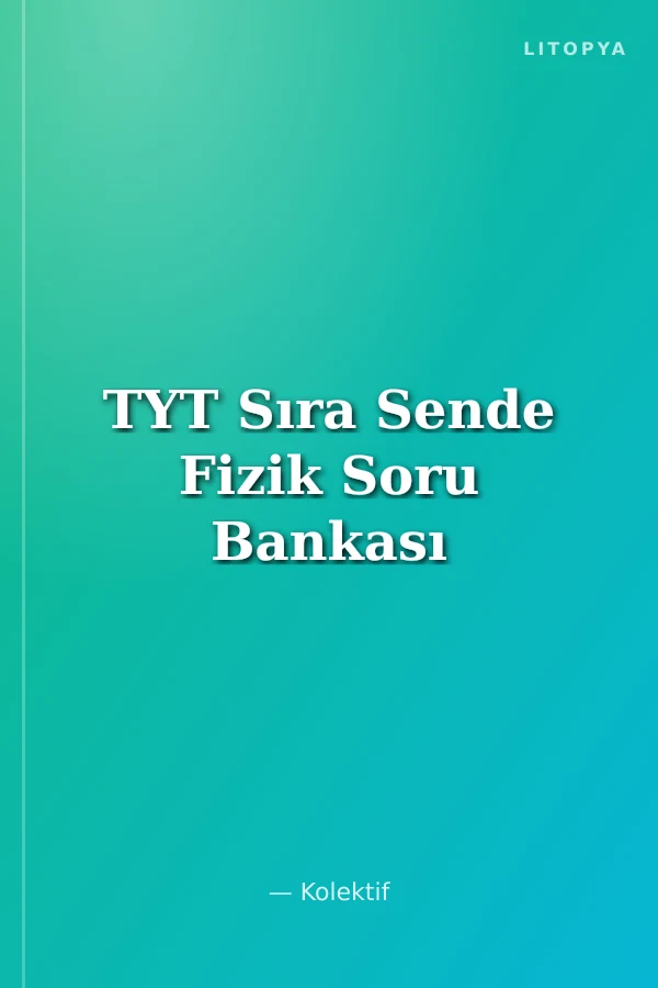 TYT Sıra Sende Fizik Soru Bankası