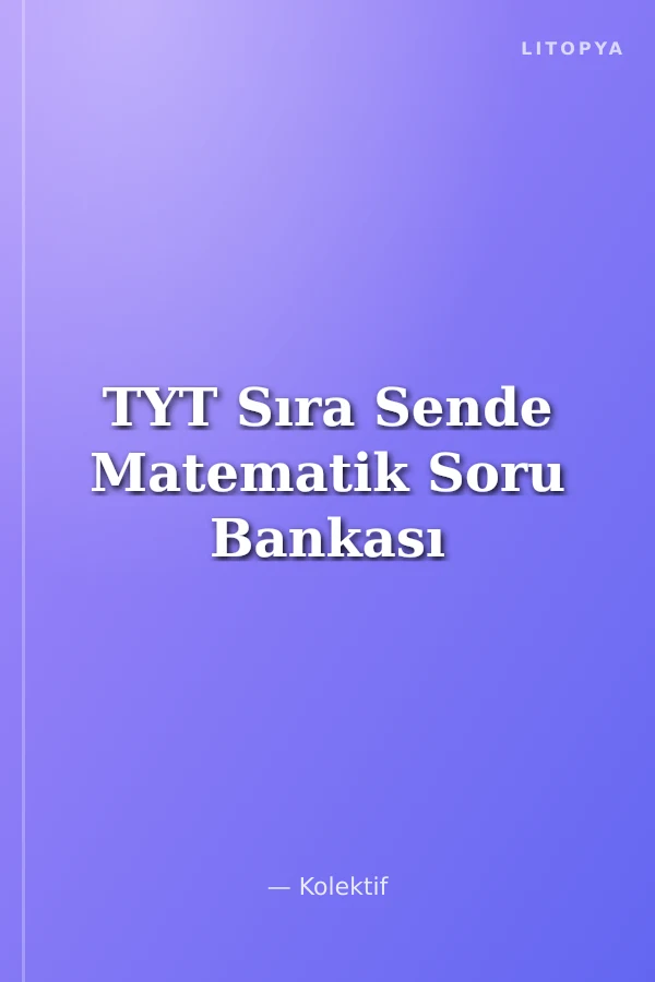 TYT Sıra Sende Matematik Soru Bankası