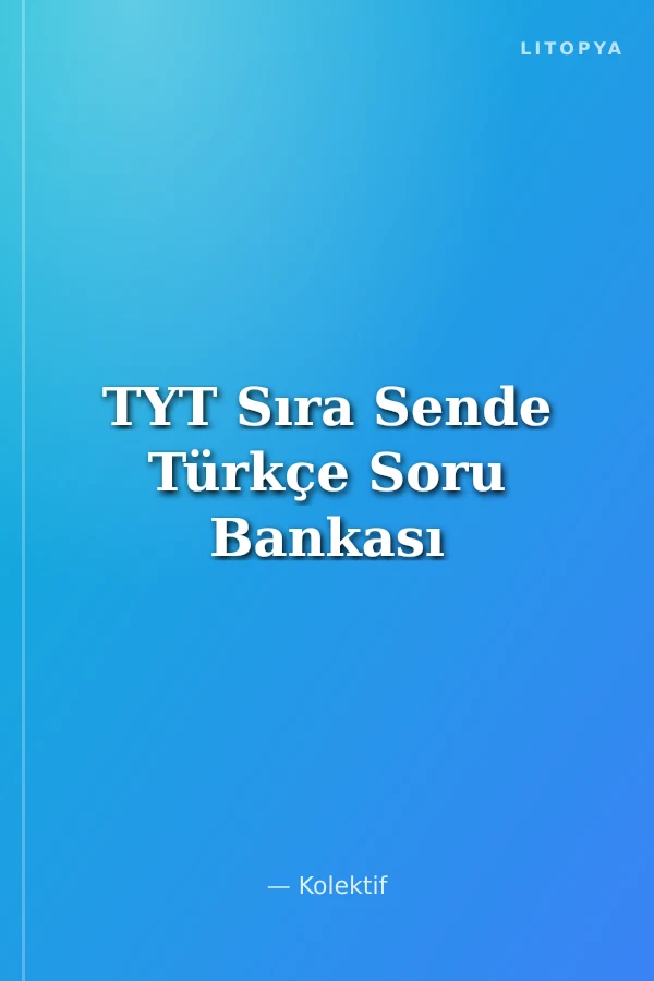 TYT Sıra Sende Türkçe Soru Bankası