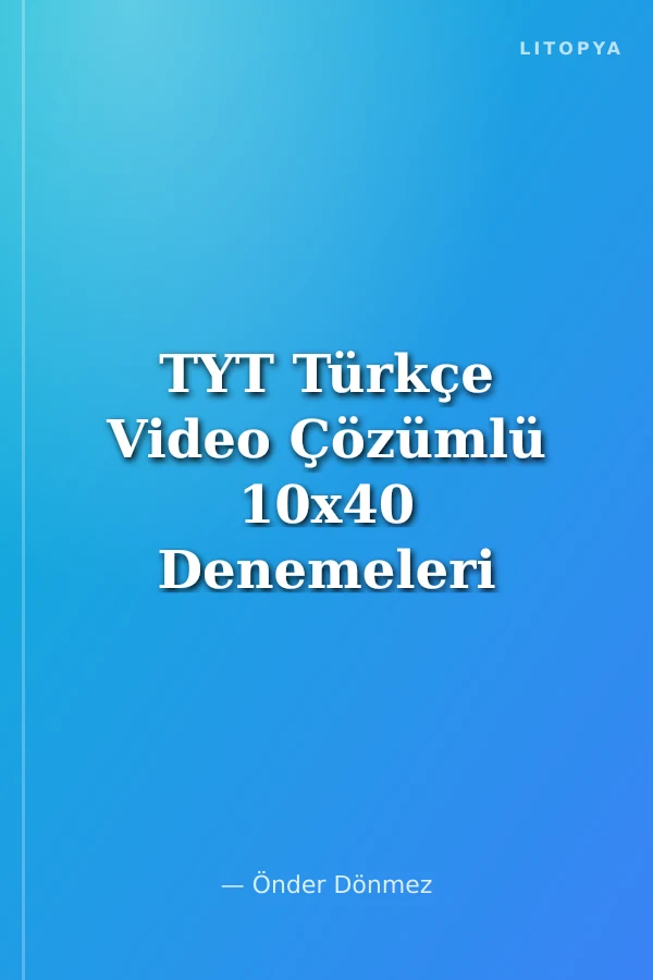 TYT Türkçe Video Çözümlü 10x40 Denemeleri