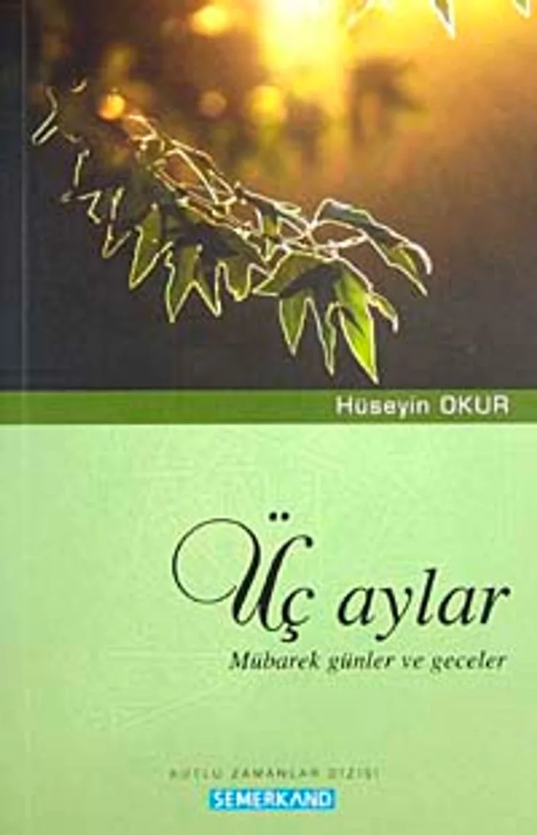 Üç Aylar Mübarek Günler ve Geceler