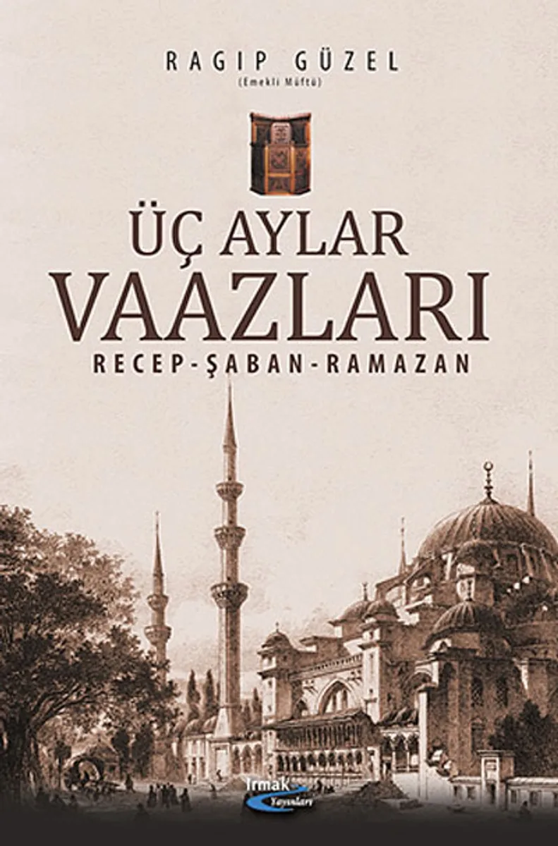 Üç Aylar Vaazları / Recep-Şaban-Ramazan