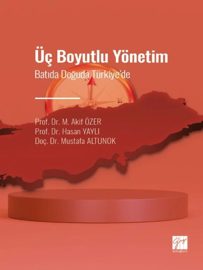 Üç Boyutlu Yönetim Batıda Doğuda Türkiye' de