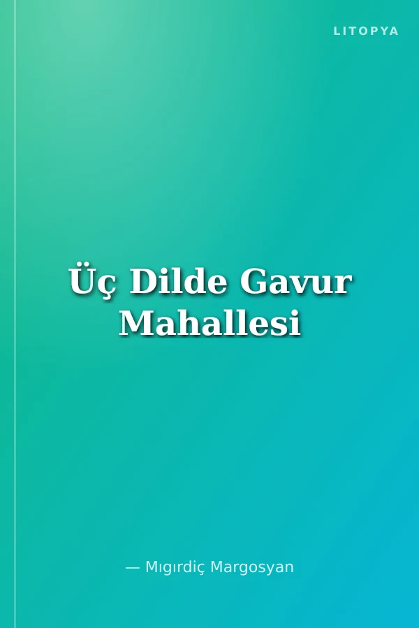 Üç Dilde Gavur Mahallesi