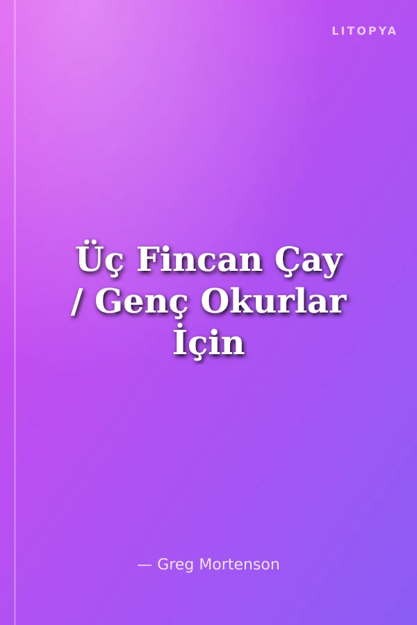 Üç Fincan Çay / Genç Okurlar İçin