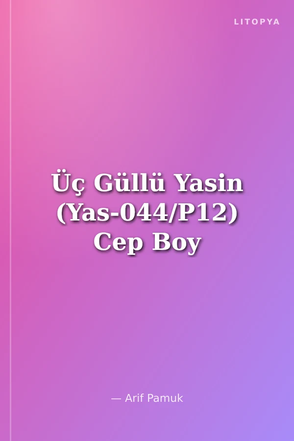 Üç Güllü Yasin (Yas-044/P12) Cep Boy