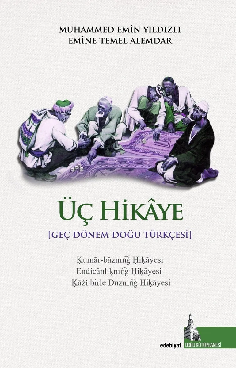 Üç Hikaye Geç Dönem Doğu Türkçesi