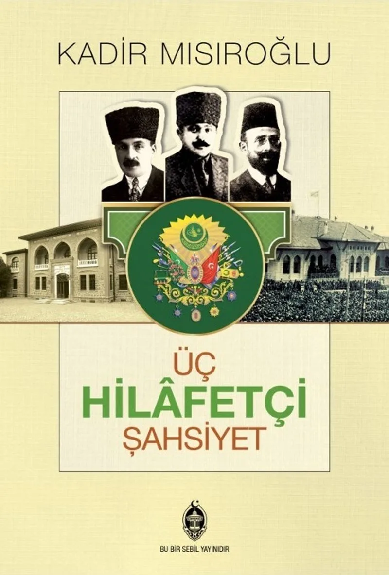 Üç Hilafetçi Şahsiyet