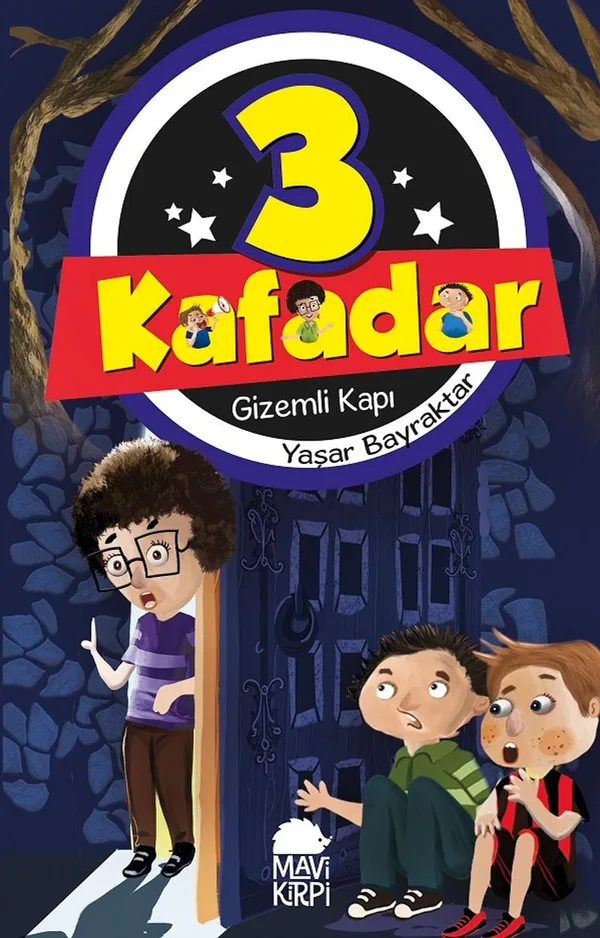 Üç Kafadar / Gizemli Kapı