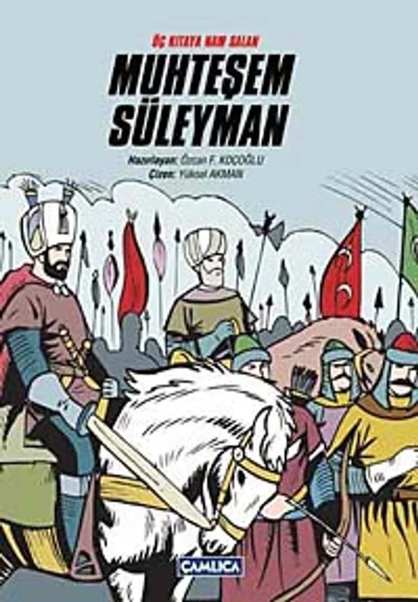 Üç Kıtaya Nam Salan Muhteşem Süleyman ( Çizgi Roman)
