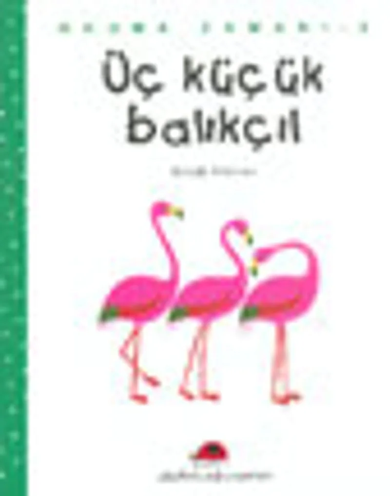 Üç Küçük Balıkçıl