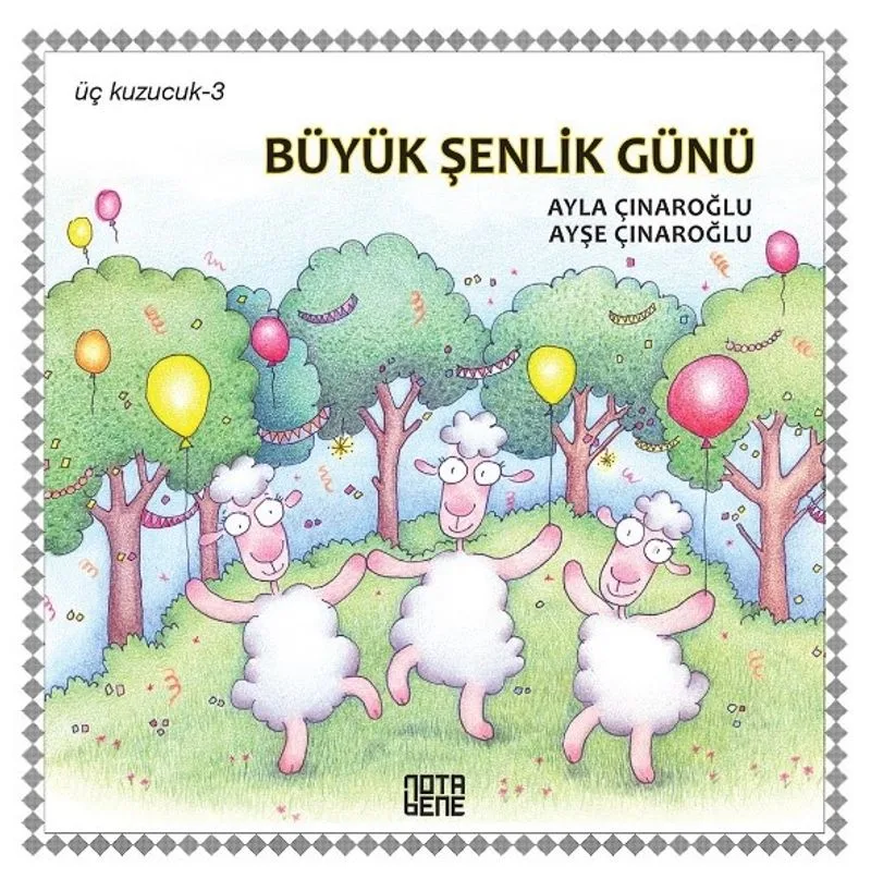 Üç Kuzucuk- 3 / Büyük Şenlik Günü