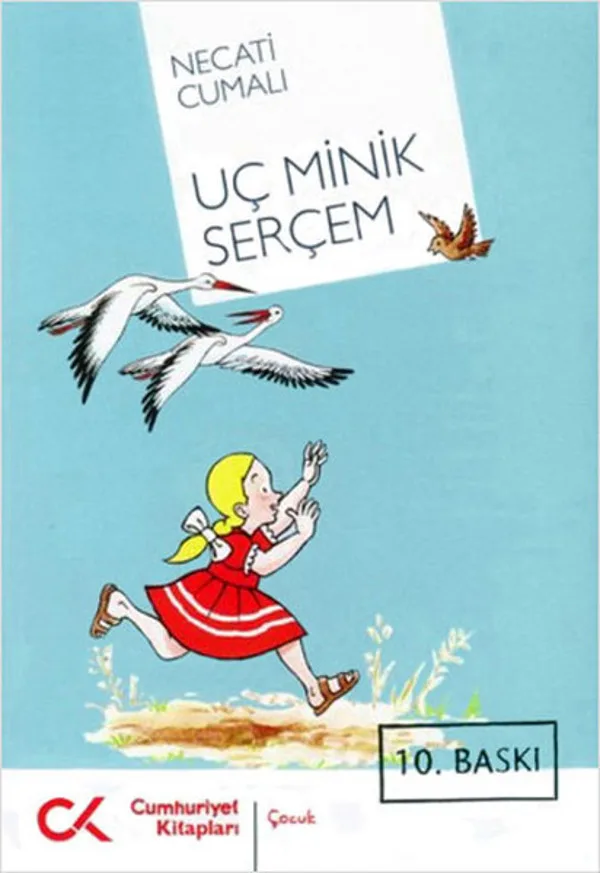 Uç Minik Serçem -Bütün Eserleri 10-