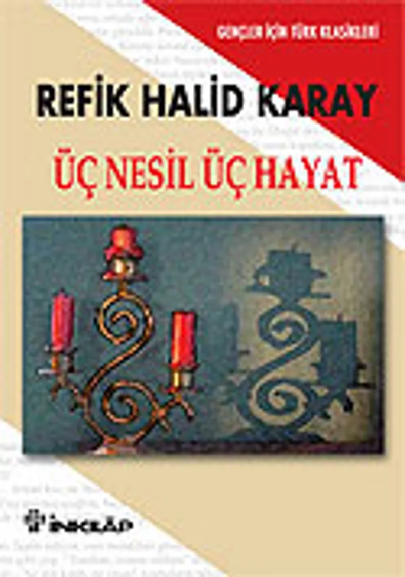 Üç Nesil Üç Hayat (Gençler İçin)