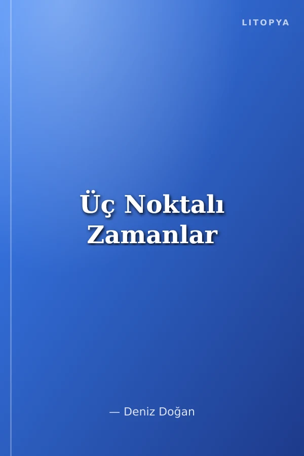 Üç Noktalı Zamanlar