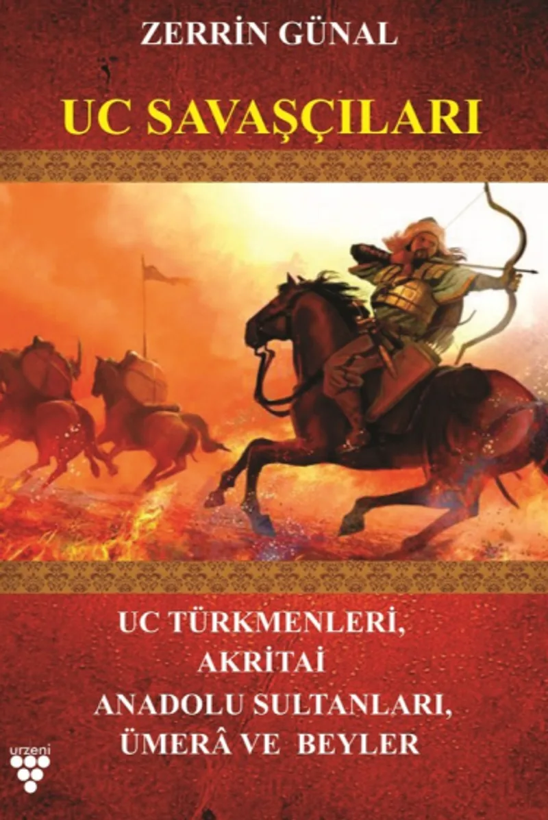 Uc Savaşçıları Uc Türkmenleri, Akritai, Anadolu Sultanları