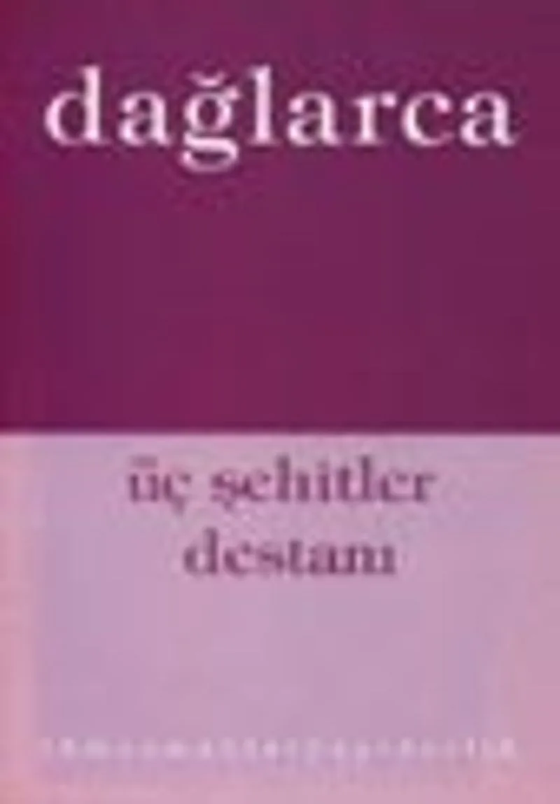 Üç Şehitler Destanı (Malazgirt Ululaması, Yedi Memetler, Yurdana (Nene Hatun Görüntüsü), Kubilay Destanı 4-F-7