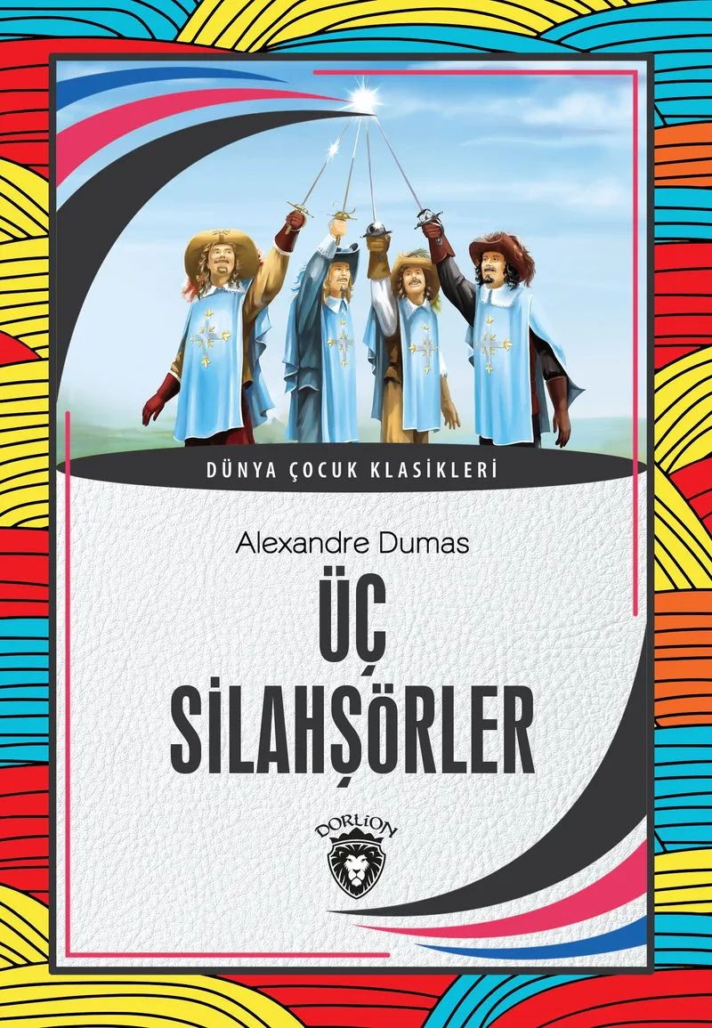 Üç Silahşörler / Dünya Çocuk Klasikleri