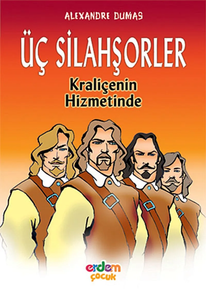 Üç Silahşörler Kraliçenin Hizmetinde/Dünya Çocuk Klasikleri