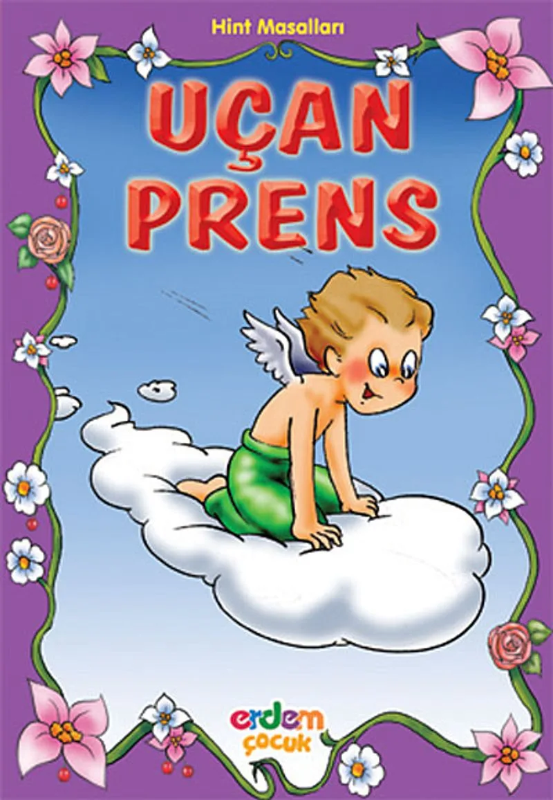 Uçan Prens/Hint Masalları/Masal Klasikleri Dizisi