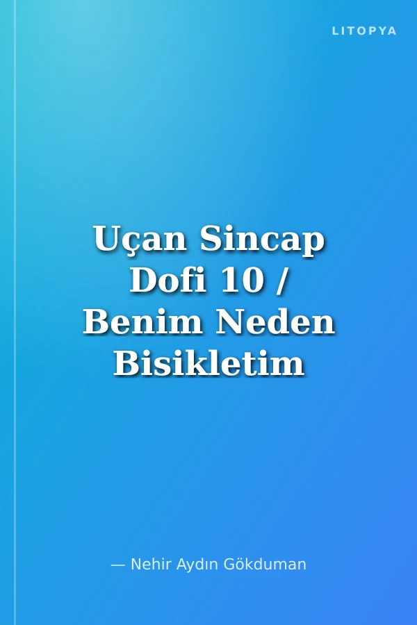 Uçan Sincap Dofi 10 / Benim Neden Bisikletim Yok?