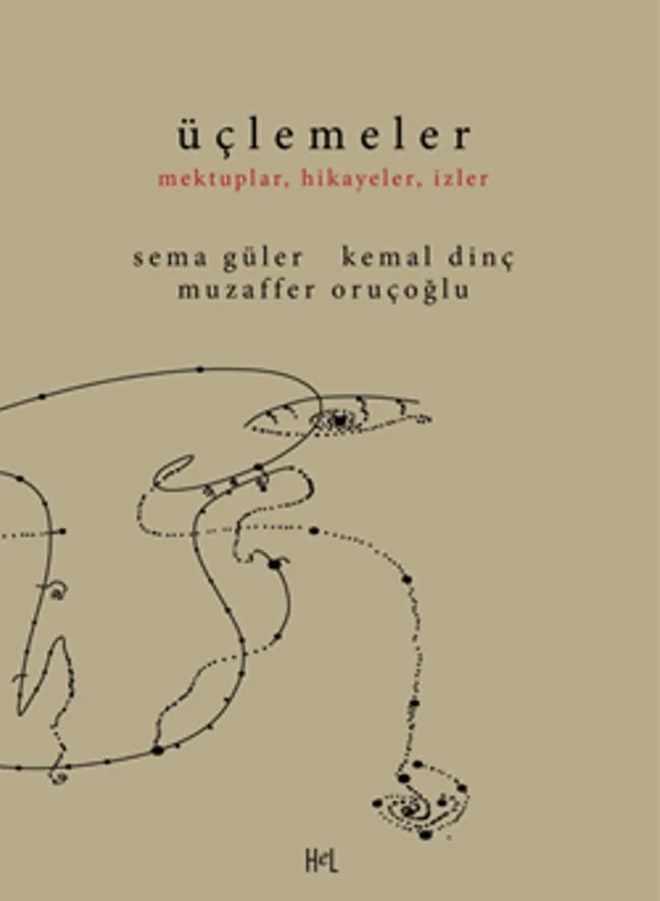 Üçlemeler Mektuplar, Hikayeler, İzler