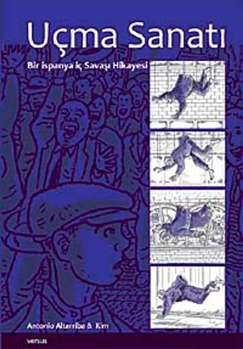 Uçma Sanatı Bir İspanya İç Savaşı Hikayesi