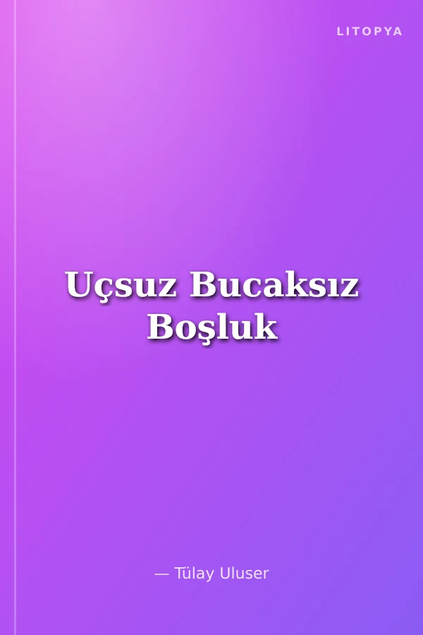 Uçsuz Bucaksız Boşluk