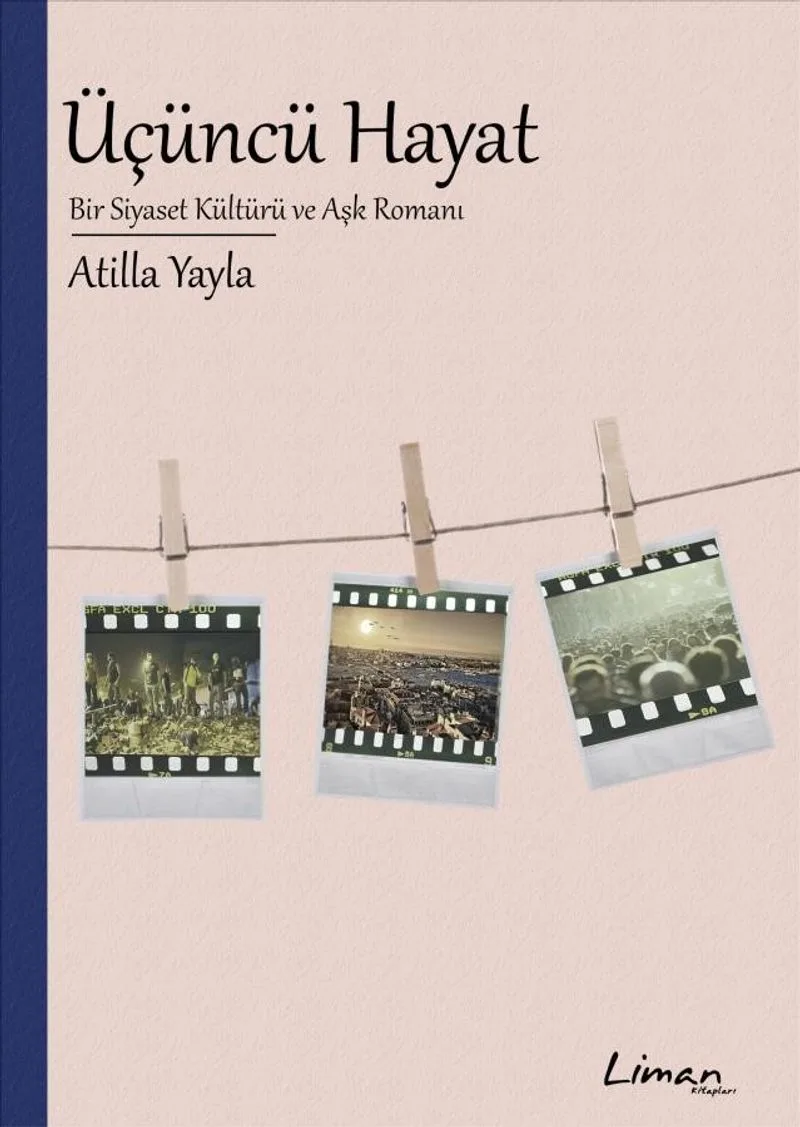 Üçüncü Hayat Bir Siyaset Kültürü ve Aşk Romanı