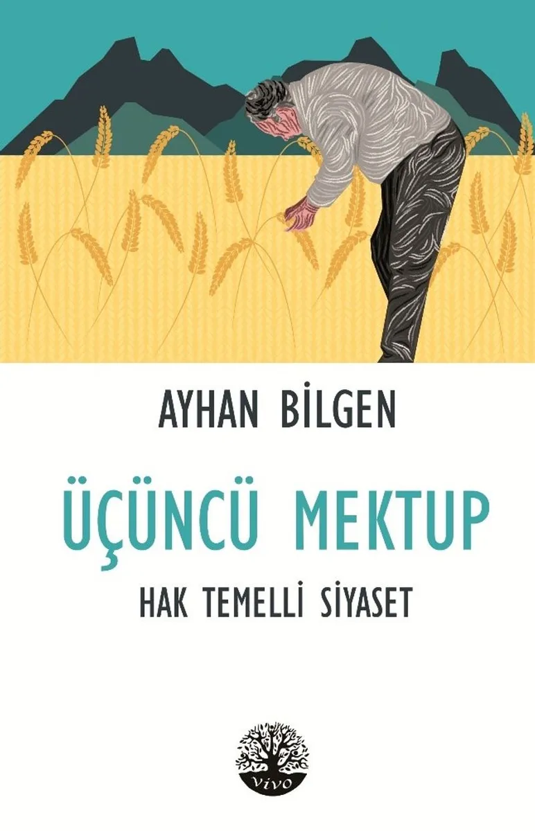 Üçüncü Mektup Hak Temelli Siyaset
