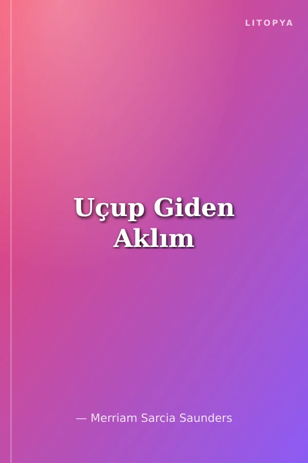 Uçup Giden Aklım