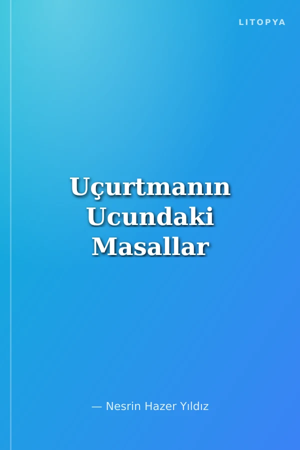 Uçurtmanın Ucundaki Masallar