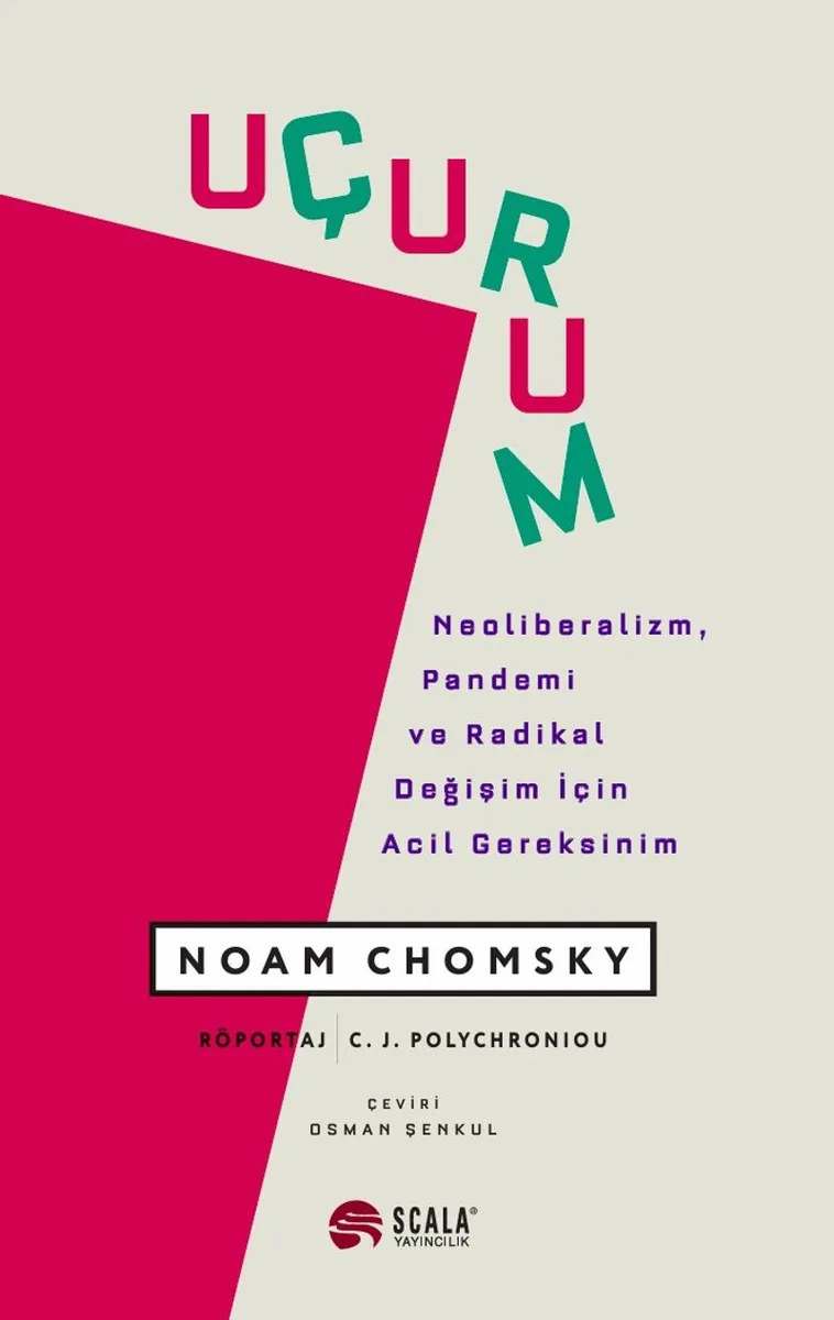 Uçurum Neoliberalizm, Pandemi ve Radikal Değişim İçin Acil Gereksinim