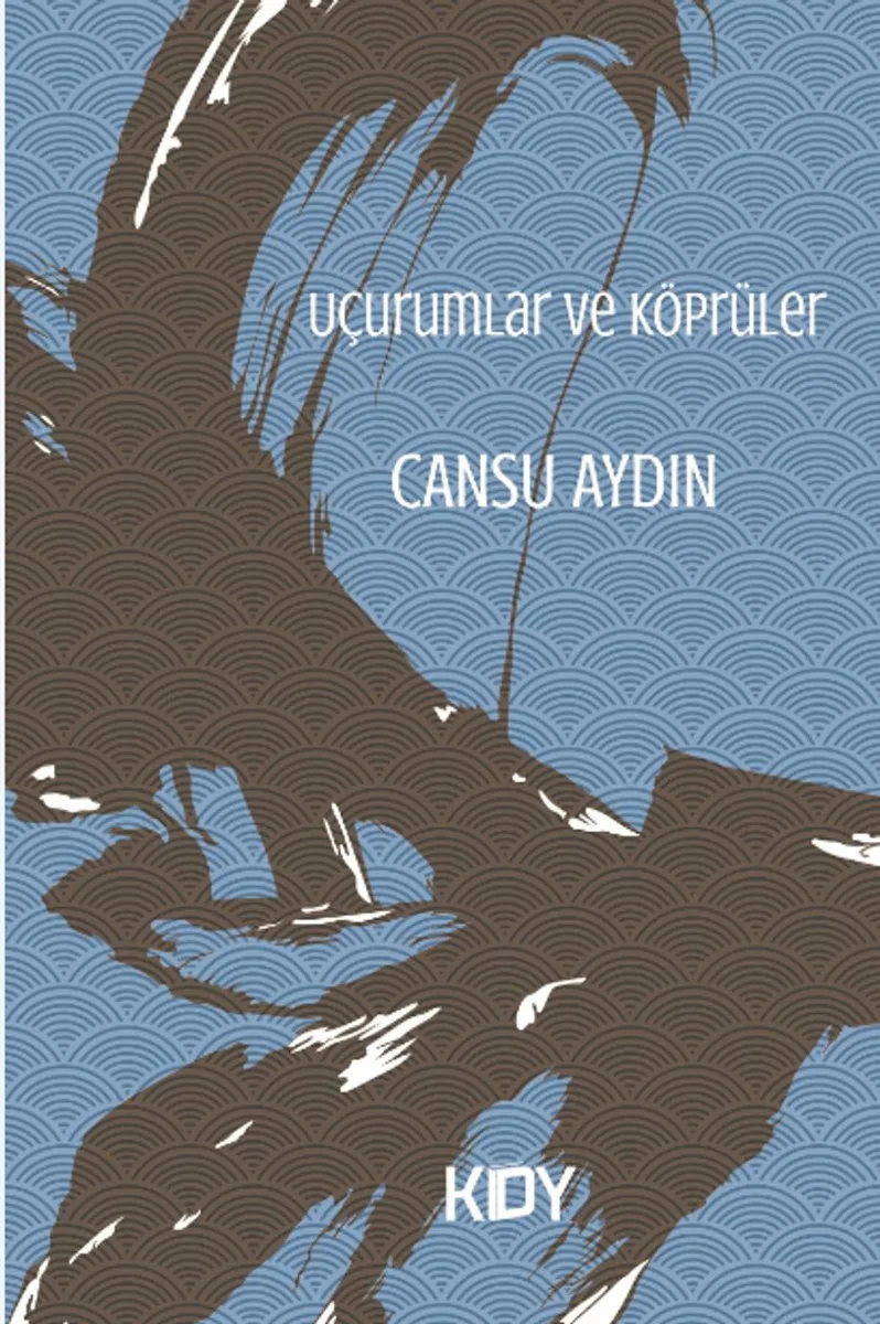 Uçurumlar ve Köprüler