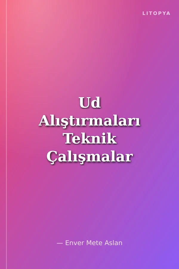 Ud Alıştırmaları Teknik Çalışmalar - Us Exercises Building Technique