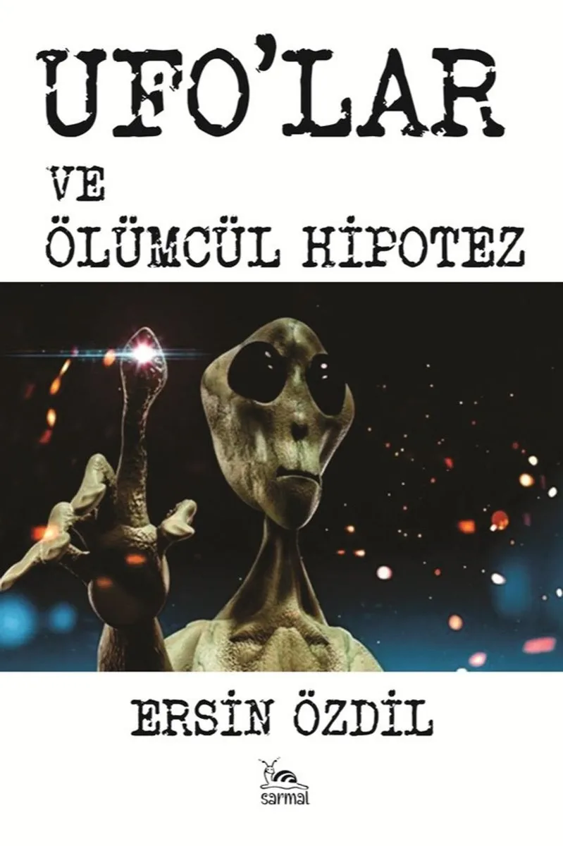 Ufo'lar ve Ölümcül Hipotez