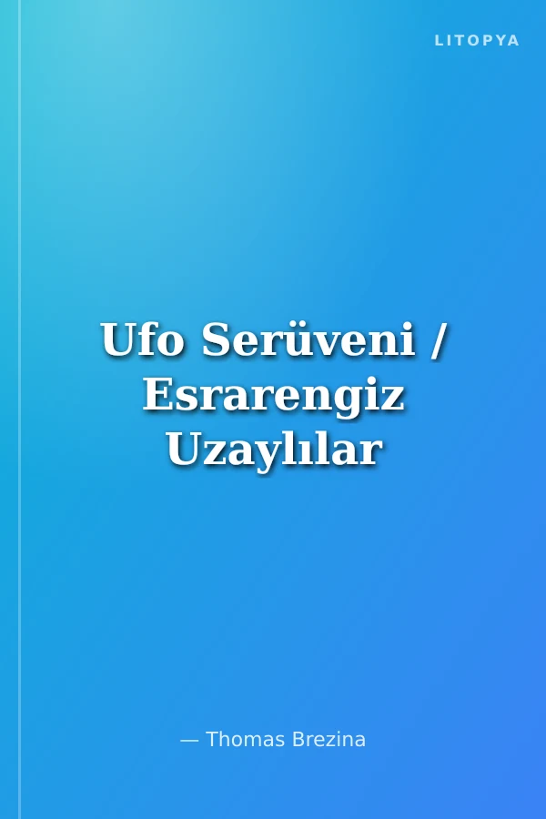 Ufo Serüveni / Esrarengiz Uzaylılar