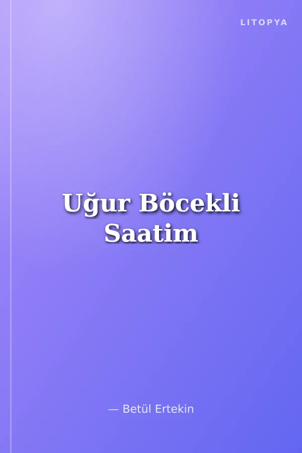 Uğur Böcekli Saatim