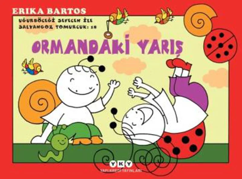 Uğurböceği Sevecen ile Salyangoz Tomurcuk 18 / Ormandaki Yarış