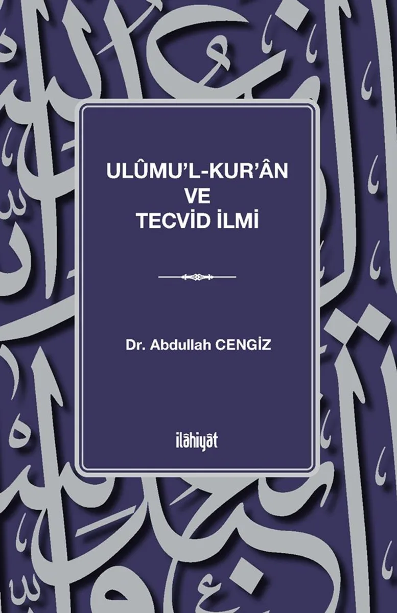 Ul&ucirc;mu'l-Kur'an ve Tecvid İlmi