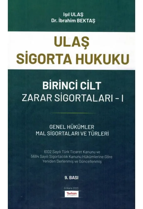 Ulaş Sigorta Hukuku Birinci Cilt Zarar Sigortaları - 1