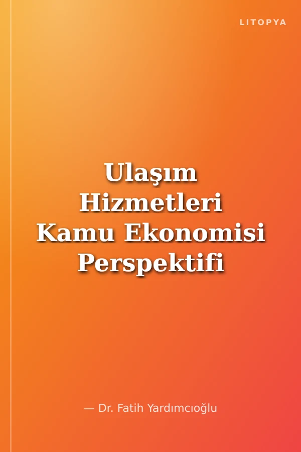 Ulaşım Hizmetleri Kamu Ekonomisi Perspektifi