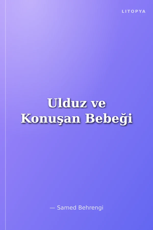 Ulduz ve Konuşan Bebeği