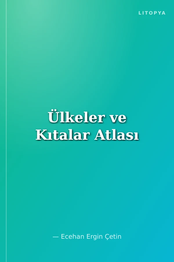 Ülkeler ve Kıtalar Atlası