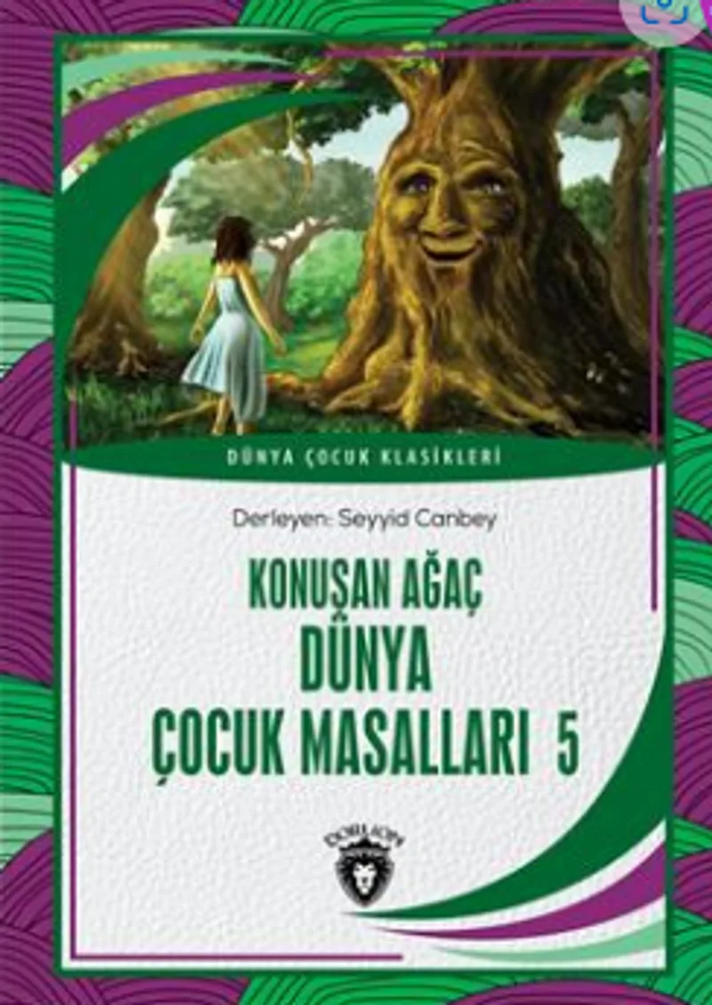 Ülkemizden Hikayeler Konuşan Ağaç Dünya Çocuk Masalları 5 Dünya Çocuk Klasikleri (7-12 Yaş)