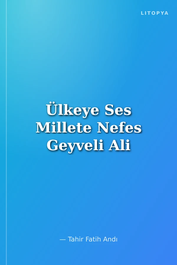 Ülkeye Ses Millete Nefes Geyveli Ali