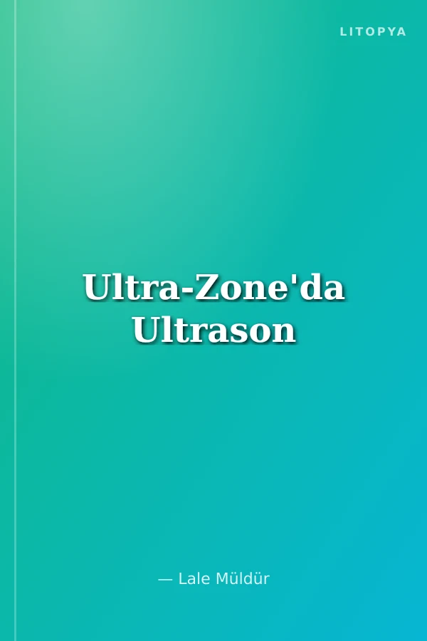 Ultra-Zone'da Ultrason