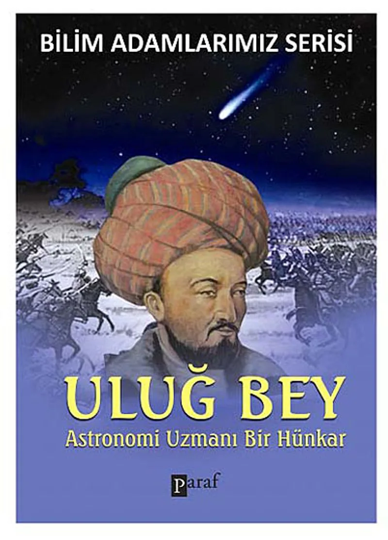 Uluğ Bey Astronomi Uzmanı Bir Hünkar